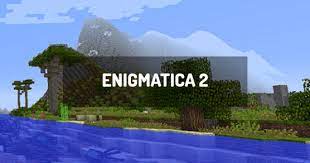 The light version of enigmatica 2 has been slimmed down by a few . Enigmatica 2 Minecraft Modpack