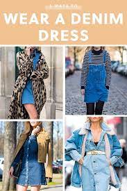 5 Ways To Wear A Denim Dress This Fall Denim Dress Outfit Denim Street Style Denim Dress Outfit Fall