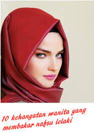 Ada yang kata perempuan rumit, kuat membebal malah kuat merajuk? 10 Kehangatan Wanita Yang Membakar Nafsu Lelaki Jalan Akhirat
