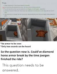 Only normal horses can wear armor; 25 Best Memes About Minecraft Horse Armor Minecraft Horse Armor Memes