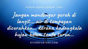 Sekali air bah, sekali pasir berubah apabila bertukar ketua atau pemerintah di dalam sesebuah negara, maka cara hidup pun berubah juga. Mendengar Guruh Dilangit Air Tempayan Dicurahkan Oschixa