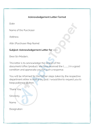 Please be patient with their progress. Acknowledgement Letter Format Samples Template How To Write Acknowledgement Letter A Plus Topper