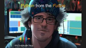 Episode #331 Python From the Future