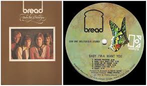 Bread Baby I M A Want You Elektra Eks 75015 Album 12 Vinyl January 1972