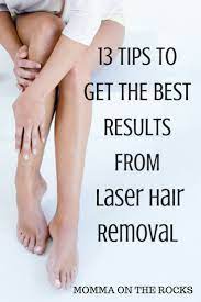 During your consultation, your doctor will help you weigh the risk versus benefits for your skin and hair type. 13 Tips To Get The Best Results From Laser Hair Removal Momma On The Rocks