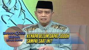 Kenapa Belum Dapat Jodoh Sampai Saat Ini Siraman Qolbu 26 3 Youtube