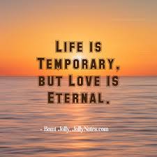 These eternal life quotes are the best examples of famous eternal life quotes on poetrysoup. Life Is Temporary Quotes Bible Quotes Life Is Like A Dream Life Is A Journey It S Only Temporary Life Is A Dream Joyful Living Blog