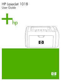 Download the latest and official version of drivers for hp laserjet 1018 printer. Hp Laserjet 1018 Printer User Manual 116 Pages