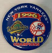 Vtg 1996 New York Yankees World Series World Champions 2 1 2 Button Pin Back Ebay In 2020 Yankees World Series New York Yankees Yankees