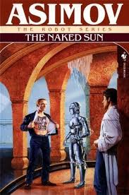 Adam hart looks at how new developments in understanding insect behaviour, plant cell growth and last on. The Naked Sun Robot 2 By Isaac Asimov