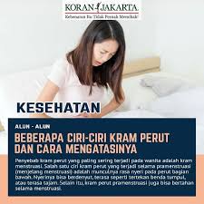 Kram ini sering juga terjadi menjelang masa haid. Koran Jakarta Kram Perut Adalah Keluhan Nyeri Di Perut Facebook