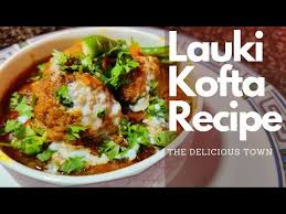 Lauki Kofta Lauki Ka Kofta Recipe Ghiya Ke Kofte Kofta Recipe Hindi Youtube In 2020 Kofta Recipe Lauki Kofta Vegetarian Recipes