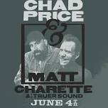 Chad Price, Matt Charette & The Truer Sound, The Xtet, Greg Loftus