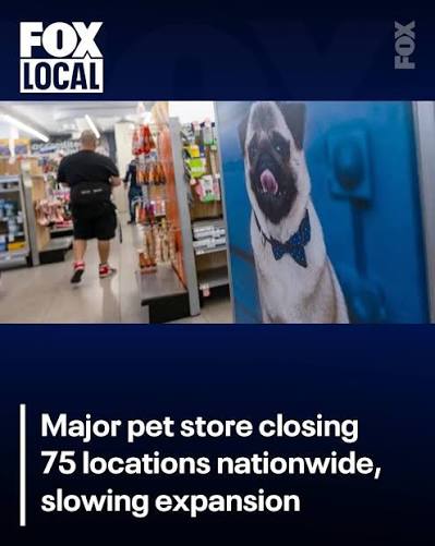 Major Pet Store Closing 75 Locations Nationwide, Slowing Expansion