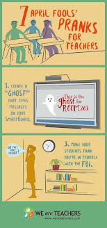 7 April Fools Pranks For Teachers That Will Melt The Minds Of Students Funny April Fools Pranks April Fools Pranks Pranks For Teachers