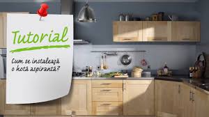 Tutorial Video Cum Se Instaleaza O Hota Aspiranta Amenajare Bucatarie Youtube