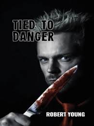 Tied to Danger by Robert Young (Ebook)