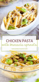 Chicken Pasta With Brussel Sprouts In 2020 Pasta Dishes Brussel Sprout Pasta Favorite Pasta Recipes