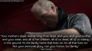 Tywin lannister quotes zitate und sprche von tywin lannister myzitate. Game Of Thrones Quotes Tywin Lannister Your Mother S Dead Before Long