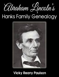 Abraham Lincoln's Hanks Family Genealogy