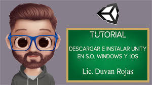 DESCARGAR E INSTALAR UNITY EN S.O. WINDOWS Y iOS