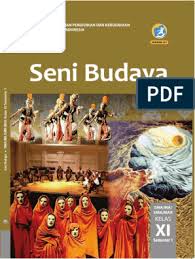 ⚡jawaban yang benar untuk pertanyaan itu: Seni Budaya Buku Siswa Kelas Xi Semester 1
