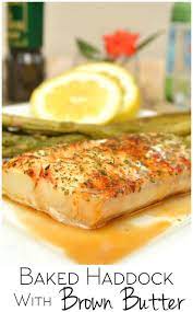 Baked Haddock With Brown Butter Recipe Haddock Recipes Fish Recipes Baked Haddock