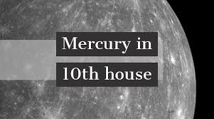However, at its worst, mercury in cancer can: Mercury In 10th House How It Affects Your Life And Personality