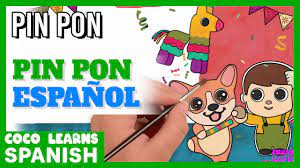 ♫Spanish Songs For Kids | PIN PON | Pin Pon - Español | Spanish Nursery  Rhymes | Coco Learns Spanish - YouTube