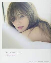 Mai Shiraishi Photo Collection ''Passport'' Paperback (Softcover) - 2017  2/7: Mai Shiraishi: 9784063528572: Amazon.com: Books