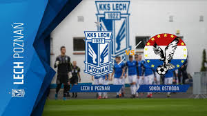 Gks katowice wygrał we wronkach z rezerwami lecha poznań! Zapis Transmisji Lech Ii Poznan Sokol Ostroda Youtube