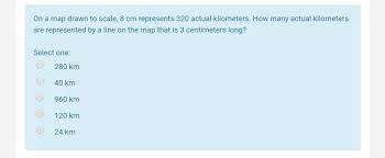 For example, to find out how many centimeters there are in 2 kilometers, multiply 2 by 100000, that makes 200000 cm in 2 km. On A Map Drawn To Scale 8 Cm Represents 320 Actual Chegg Com
