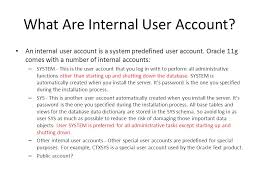 To unlock the user, simply replace 'lock' with 'unlock.' oracle comes with a few default accounts that should never be locked . System Administration Accounts Privileges Users And Roles Ppt Video Online Download