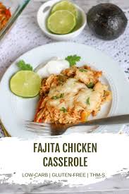 Low Carb Chicken Fajita Casserole Easy Keto Thm Shredded Chicken Recipes Chicken Fajita Casserole Easy Casserole