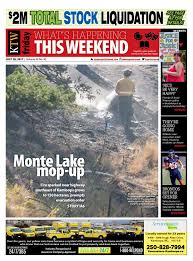The white rock lake fire has scorched 325 square kilometres in the three weeks since it was i know we're very closely knit with the falkland community, we're very closely knit to the monte lake. Kamloops This Week July 28 2017 By Kamloopsthisweek Issuu