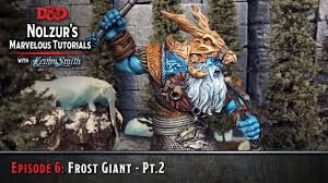 Maybe you would like to learn more about one of these? Ep 5 Frost Giant Pt 1 D D Nolzur S Marvelous Tutorials With Realmsmith Youtube