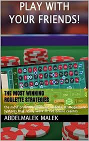 The Most Winning Roulette Strategies The Most Profitable Winning Roulette Strategies And Systems That Really Work I In 2020 Roulette Strategy Roulette Online Casino