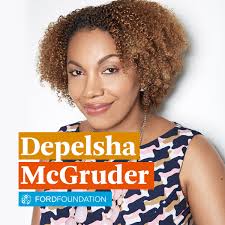 We are delighted to announce Depelsha McGruder as Ford Foundation's new COO  and treasurer. She joins us from New York Public Radio (NYPR), where she  oversaw operations and strategic planning for WNYC,