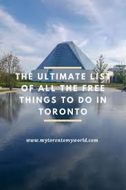 The Ultimate List Of 59 Absolutely Free Things To Do In Toronto Free Things To Do Canada Travel Canada Destinations