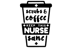 Download Scrubs And Coffee Keep This Nurse Sane Svg Cut File By Creative Fabrica Crafts Creative Fabrica