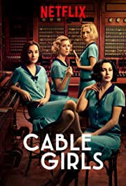 Inicio todas las películas películas de comedia en guerra con mi abuelo. Cable Girls Tv Series 2017 2020 Imdb