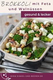 Brokkoli Mit Feta Und Walnussen Dinkel Beeren Rezept Gesunde Beilagen Rezepte Mit Brokkoli Brokkoli