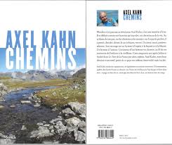 Sa biographie sa dédicace ses dossiers. Axel Kahn Auf Twitter Jeudi 6 Decembre Espace Culturel De Pau Centre Leclerc 18h 30 Editionsstock Heloiserachet Chemins La Biographie D Un Homme Qui Marche Chemins De Terre Chemins De Vie Https T Co Prrbq6gjdb