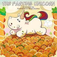 The Farting Unicorn: A Sparkle Farts/Sparkle Toots Book : Brandon Tull:  Amazon.co.uk: Books