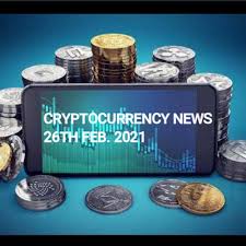 If you are the cryptocurrency investor, be well informed about the latest cryptocurrency market news in order to have the best trading opportunities. Cryptocurrency News 26th Feb 2021 By Susie Aka Crypto Granny