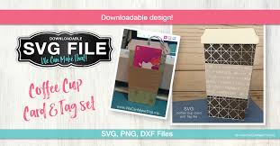 1 sheet of 8.5×11 evergreen cardstock. Coffee Cup Svg Card Tag We Can Make That