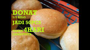 Resep Donat 1 2 Kilo Jadi 50 Pcs Tahan 4 Hari Lembutnya Youtube Resep Donat Makanan Ringan Manis Resep Makanan
