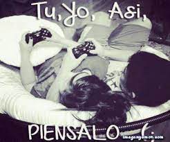 Tu y yo asi nose piensalo♡. Tu Y Yo Asi Piensalo Frases Dedicatorias De Amor Amor