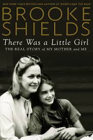 Miss shields used the pictures in a publication called 'the brooke book,' which gross' lawyer, a. Melanie Johnson S Review Of There Was A Little Girl The Real Story Of My Mother And Me