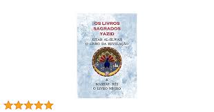 Amazon.com: Os Livros Sagrados Yazid (Portuguese Edition) eBook : Ad Adi,  Sheikh, PESSOA, KLEYTON: Tienda Kindle